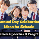 Annual Day Celebration Ideas for Schools – Themes, Speeches & Programs