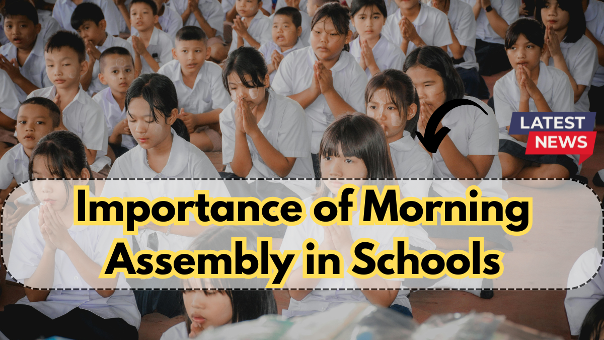 Importance of Morning Assembly in Schools – More Than Just a Routine