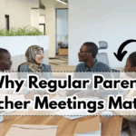 Why Regular Parent-Teacher Meetings Matter – A School Perspective