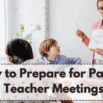 How to Prepare for Parent-Teacher Meetings – A Checklist for Parents