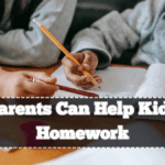 How Parents Can Help Kids with Homework – 7 Useful Strategies