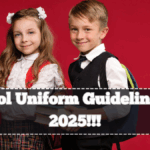 School Uniform Guidelines for 2025 – New Rules Every Parent Should Know