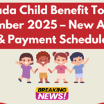 Canada Child Benefit Top-Up September 2025 – New Amount & Payment Schedule
