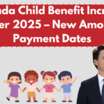 Canada Child Benefit Increase October 2025 – New Amounts & Payment Dates
