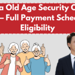 Canada Old Age Security October 2025 – Full Payment Schedule & Eligibility