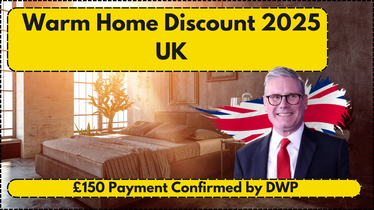 Warm Home Discount 2025 UK: £150 Payment Confirmed by DWP