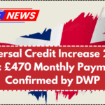 Universal Credit Increase 2025 UK: £470 Monthly Payment Confirmed by DWP