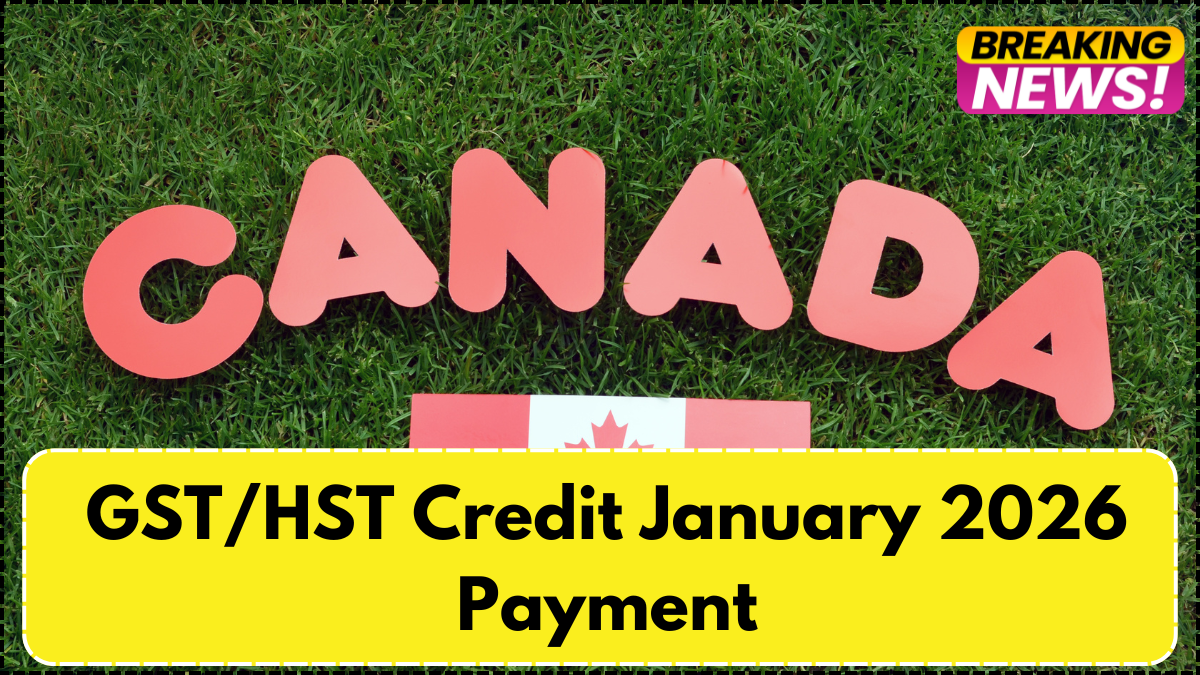 GST/HST Credit January 2026 Payment – Eligibility & Schedule Released