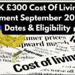 UK £300 Cost Of Living Payment September 2025 – Dates & Eligibility