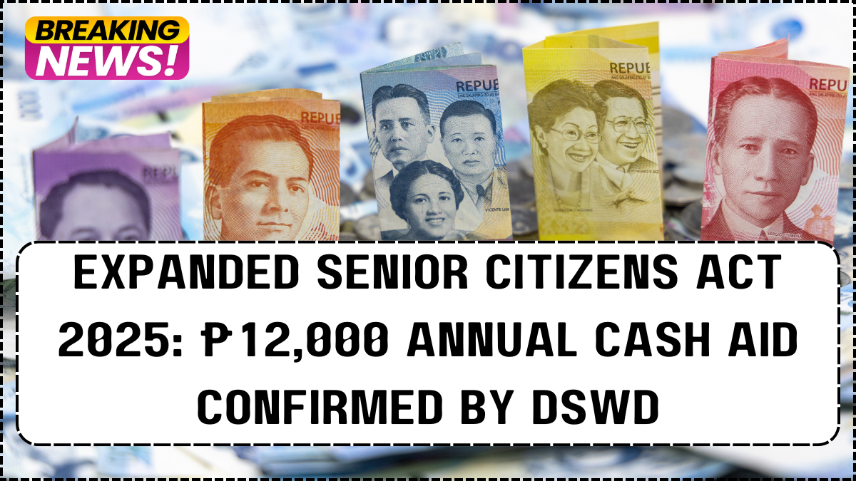 Expanded Senior Citizens Act 2025: ₱12,000 Annual Cash Aid Confirmed by DSWD