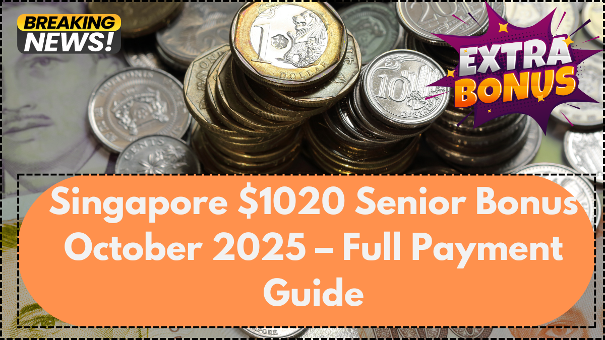 Singapore $1020 Senior Bonus October 2025 – Full Payment Guide