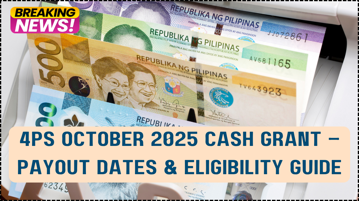 4Ps October 2025 Cash Grant – Payout Dates & Eligibility Guide