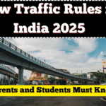 New Traffic Rules in India 2025: What Parents and Students Must Know