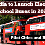 India to Launch Electric School Buses in 2025 – Pilot Cities and Benefits Explained