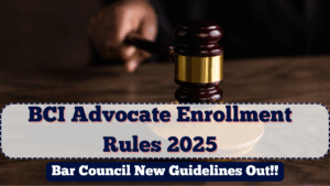 BCI Advocate Enrollment Rules 2025 | Bar Council New Guidelines Out