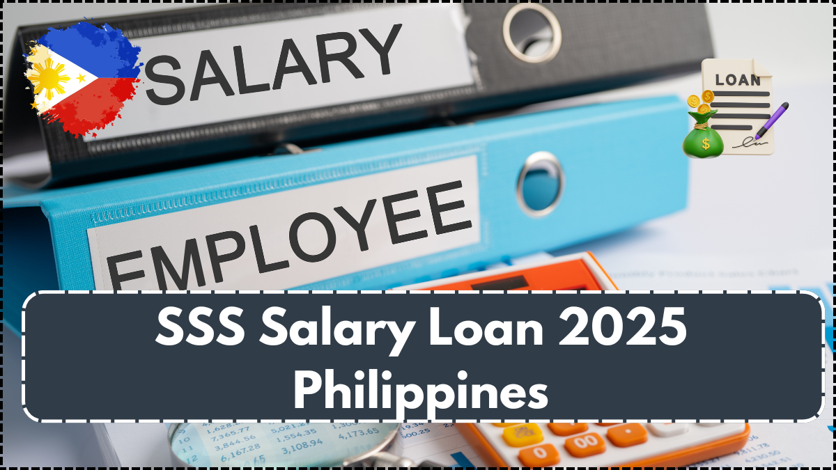 SSS Salary Loan 2025 Philippines – Eligibility, Amount, and Online Application Guide